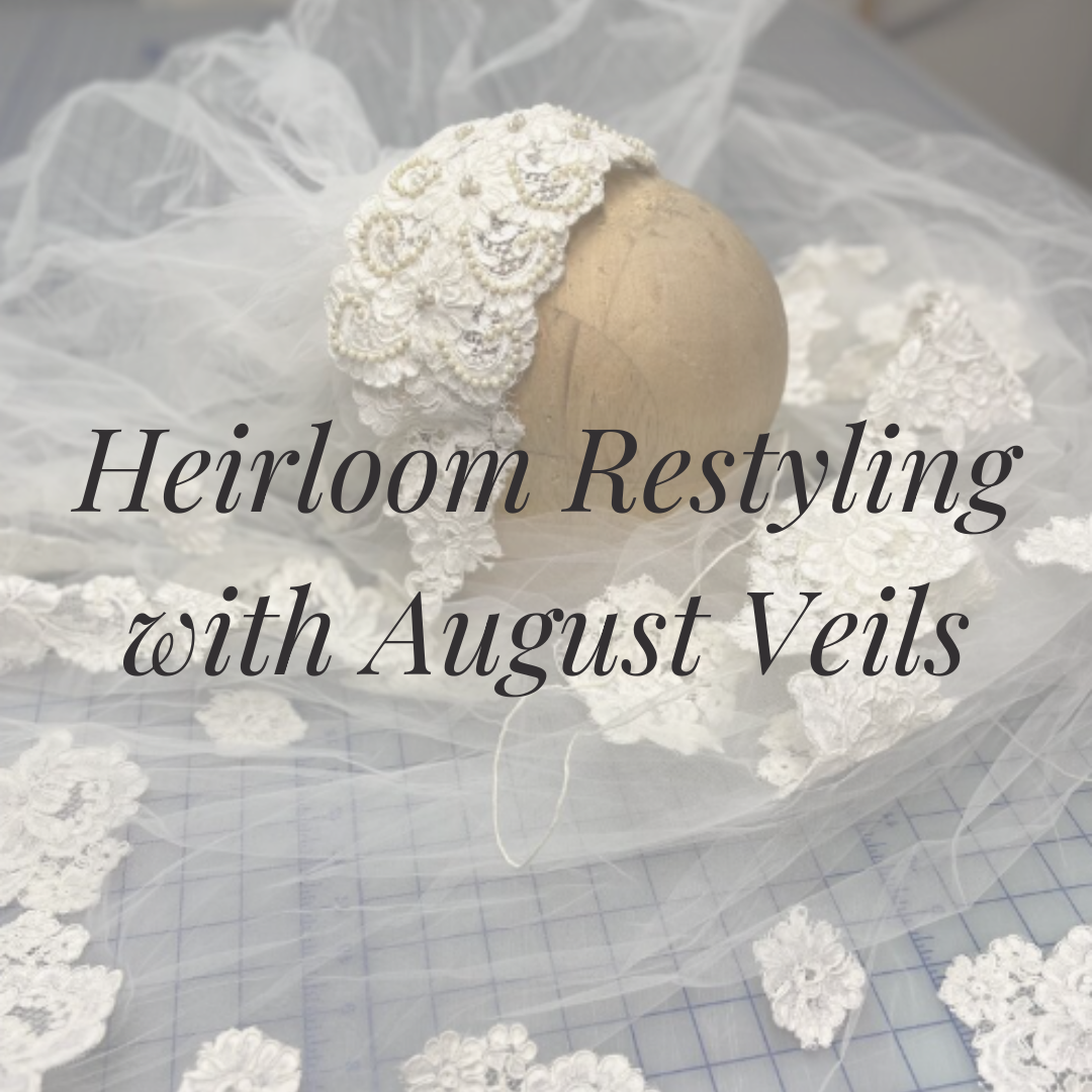 Turning a Keepsake into a New Treasure: Heirloom Restyling with August Veils Image