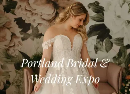 Portland Bridal &amp; Wedding Expo