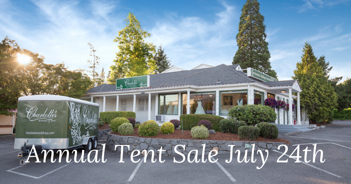 Annual Tent Sale July 2021 at Charlotte's Weddings in Portland, OR